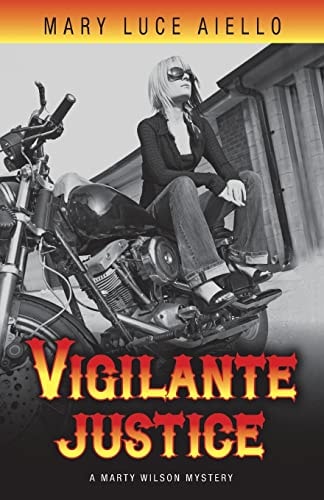 Vigilante Justice A Marty Wilson Mystery