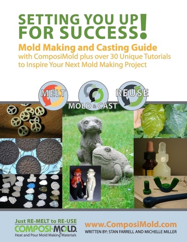 Setting You Up For Success Mold Making and Casting Guide with ComposiMold