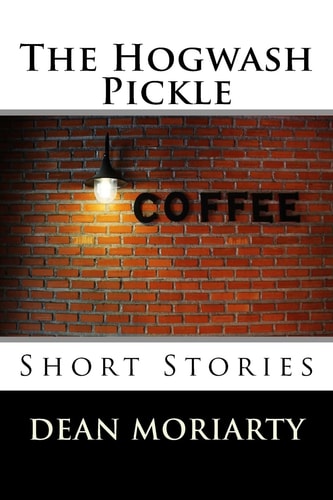 The Hogwash Pickle Short Stories