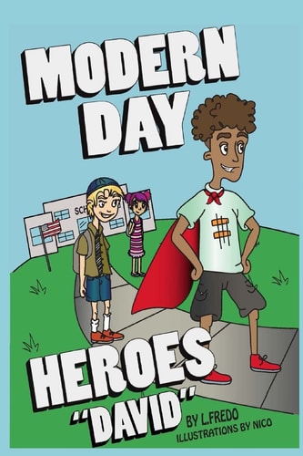 Modern Day Heroes "David"