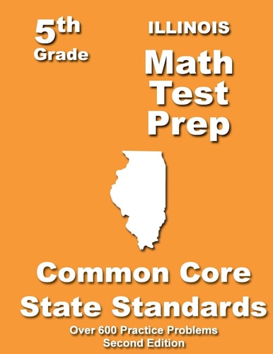 Illinois 5th Grade Math Test Prep Common Core Learning Standards