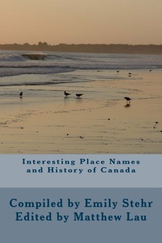 Interesting Place Names and History of Canada