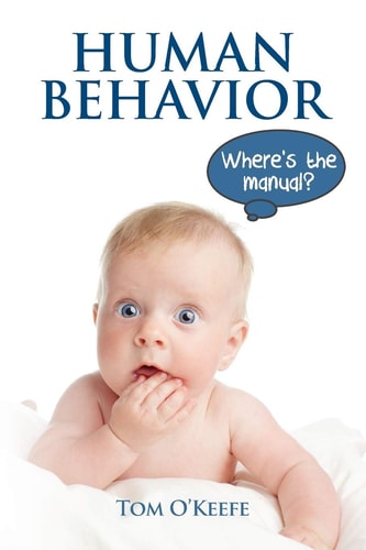 Human Behavior Where's the Manual?