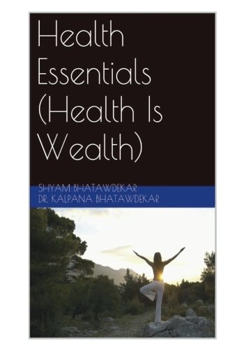 Health Essentials (Health Is Wealth)