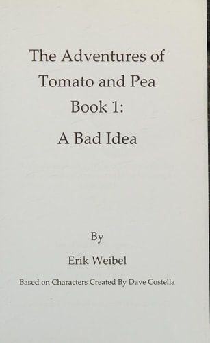 The Adventures of Tomato and Pea Book 1 A Bad Idea