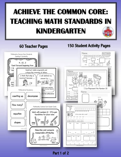 Achieve the Common Core: Teaching Math Standards in Kindergarten: Part 1 Of 2 Creative Activities/centers/work Stations That Teach the Common Core Math Standards in Kindergarten