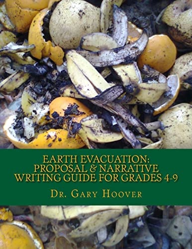Earth Evacuation Proposal and Narrative Writing Project Guide Grades 4-9
