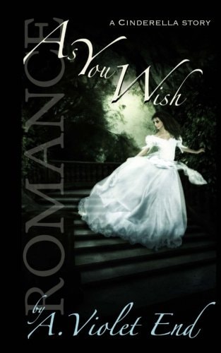 As You Wish, a Cinderella Story