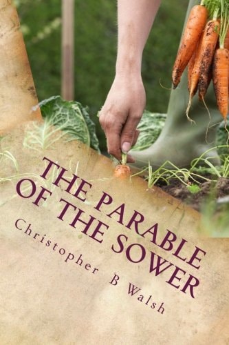 The Parable of the Sower A Kingdom Parable