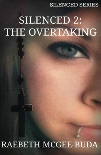 Silenced 2 The Overtaking (Silenced Series)