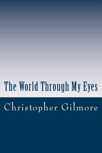 The World Through My Eyes