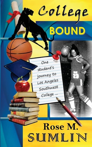 College Bound One Student's Journey to Los Angeles Southwest College
