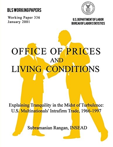 Explaining Tranquility in the Midst of Turbulence U.S. Multinationals? Intrafirm Trade, 1966-1997