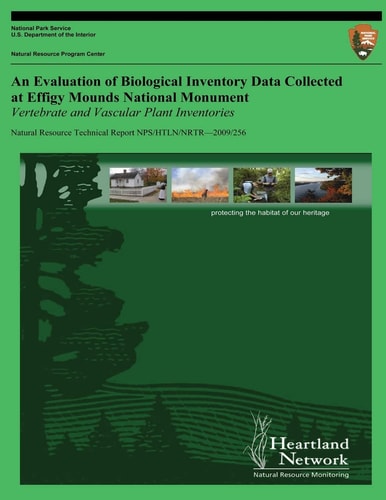 An Evaluation of Biological Inventory Data Collected at Effigy Mounds National Monument Vertebrate and Vascular Plant Inventories