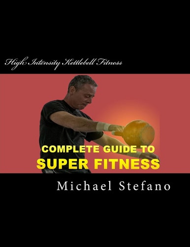 High Intensity Kettlebell Fitness Super Fitness in 20 Minutes