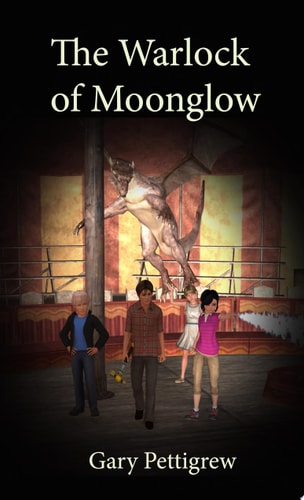 The Warlock Of Moonglow Book 3 of the Moonglow Trilogy