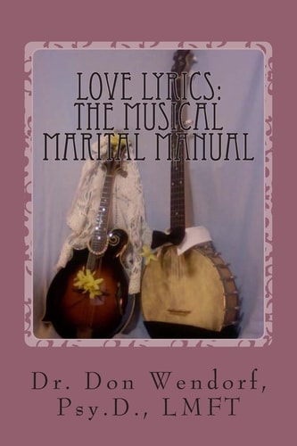 Love Lyrics The Musical Marital Manual
