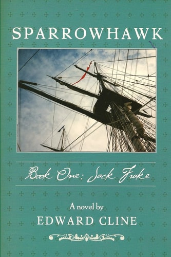 Sparrowhawk Book One, Jack Frake: A Novel of the American Revolution