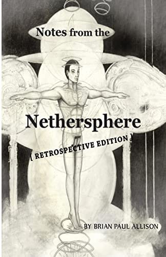 Notes from the Nethersphere [ Retrospective Edition ]