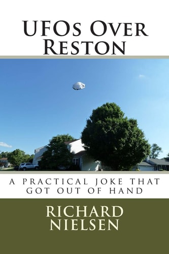 UFOs Over Reston A Practical Joke That Got Out of Hand