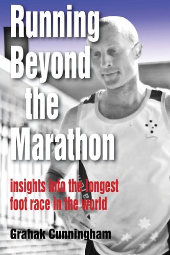 Running Beyond the Marathon Insights Into the Longest Footrace in the World