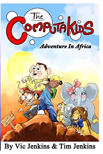 The Computakids Adventure In Africa