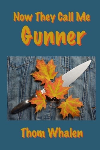Now They Call Me Gunner