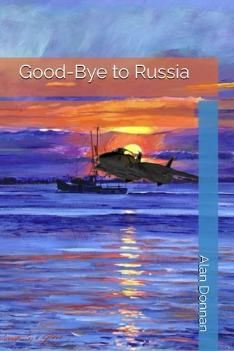 Good-Bye to Russia
