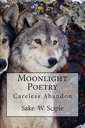 Moonlight Poetry Careless Abandon