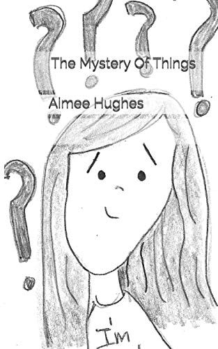 The Mystery Of Things