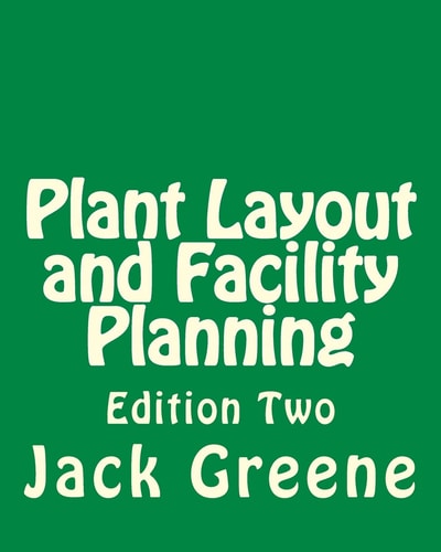 Plant Layout and Facility Planning Edition Two
