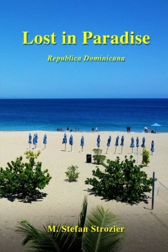 Lost in Paradise A Humorous Travelogue