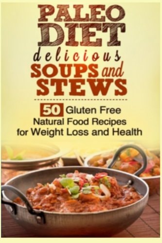 Paleo Soups and Stews
