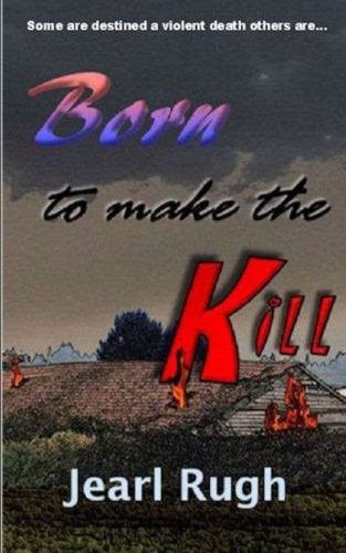 Born to Make the Kill