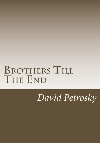 Brothers Till The End