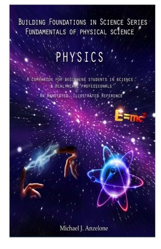 Physics A Companion for Beginning Students in Science and Healthcare Professionals