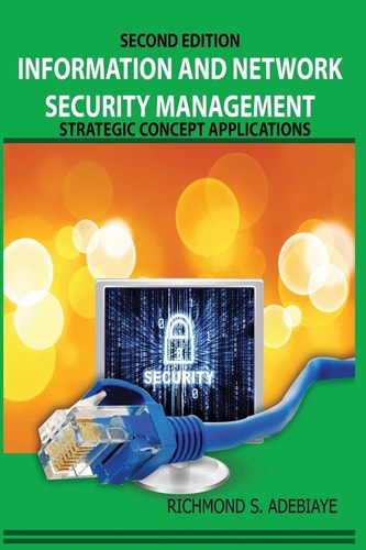 Information and Network Security Management Strategic Concept Applications