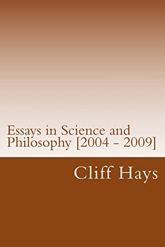 Essays in Science and Philosophy [2004 - 2009]