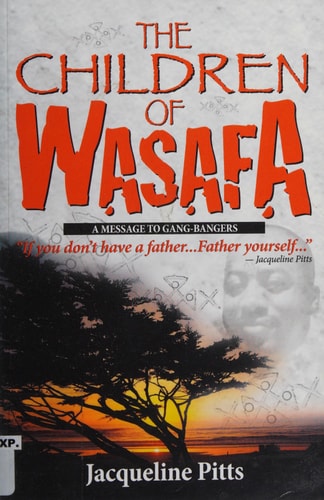 The Children of Wasafa A Message to Gang-bangers