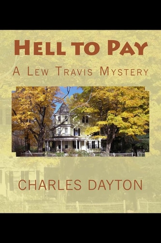Hell to Pay A Lew Travis Mystery