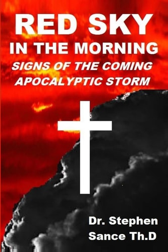 Red Sky in the Morning Signs of the Coming Apocalyptic Storm