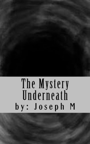 The Mystery Underneath