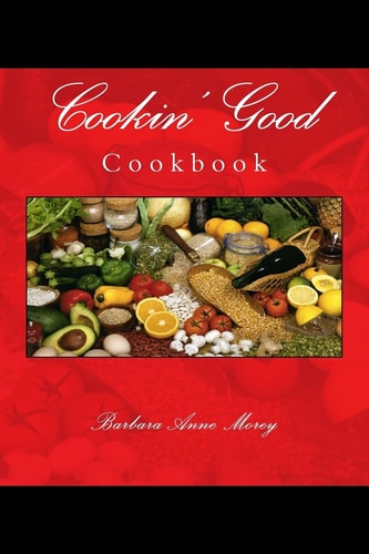 Cookin' Good Cookbook