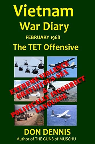 Vietnam War Diary February 1968 The TET Offensive