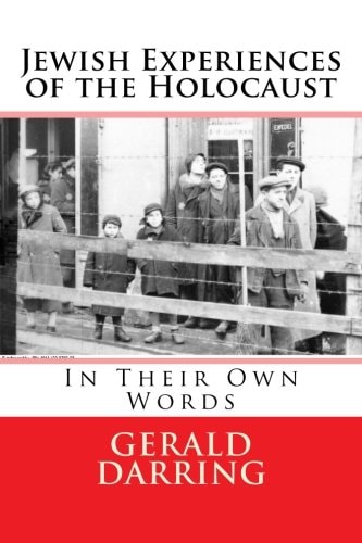 Jewish Experiences of the Holocaust In Their Own Words
