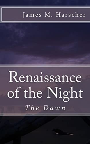 Renaissance of the Night The Dawn