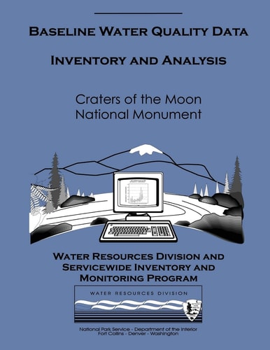 Baseline Water Quality Data Inventory and Analysis Craters of the Moon National Monument
