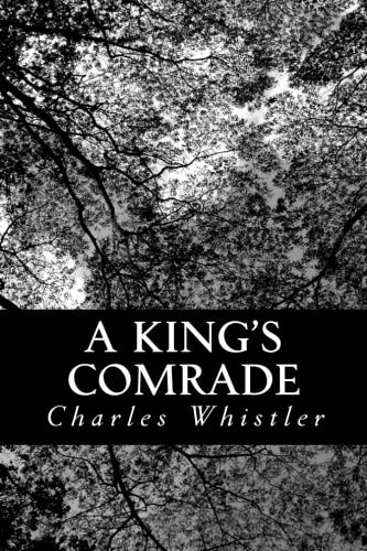 A King's Comrade A Story of Old Hereford