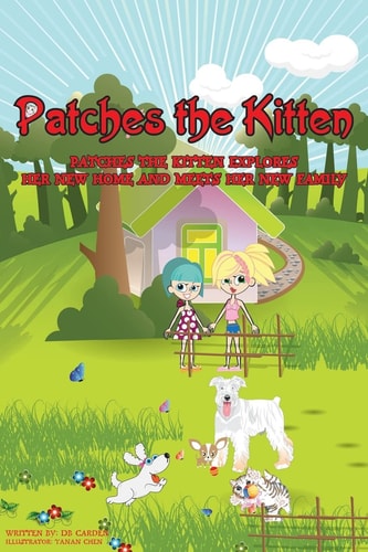 Patches the Kitten Patches the Kitten Explores Her New Home and Meets Her New Family