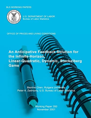 BLS Working Papers An Anticipative Feedback Solution for the Infinite-Horizon